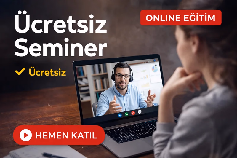 ÜCRETSİZ SEMİNER